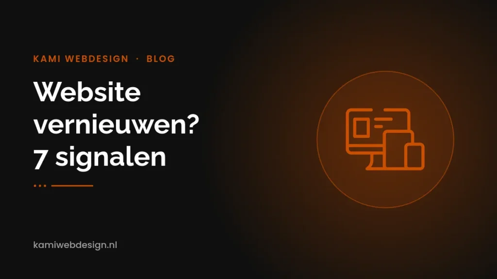 Website vernieuwen: 7 signalen - uitgelichte afbeelding Kami Webdesign blog